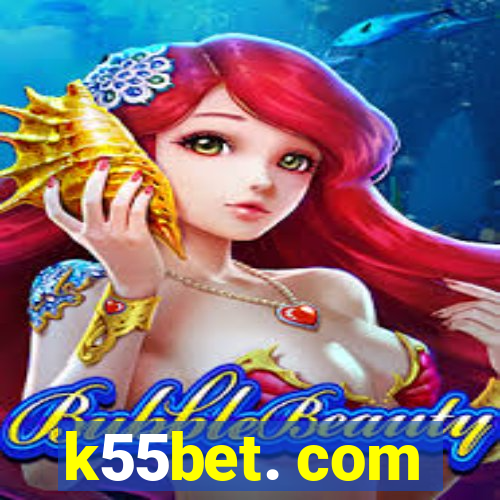 k55bet. com